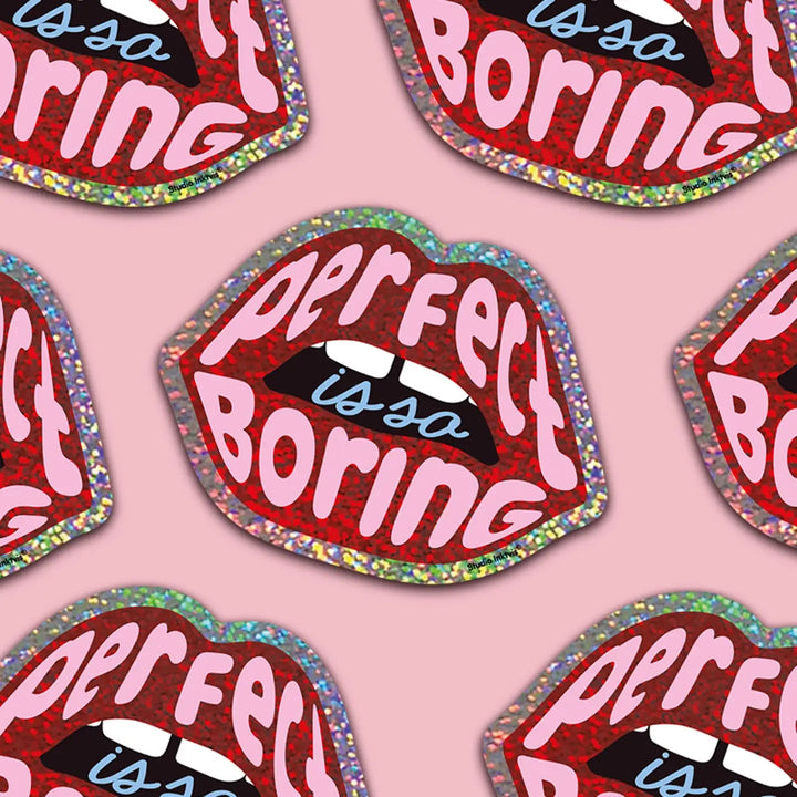 Glitter Sticker - Perfect Is So Boring
